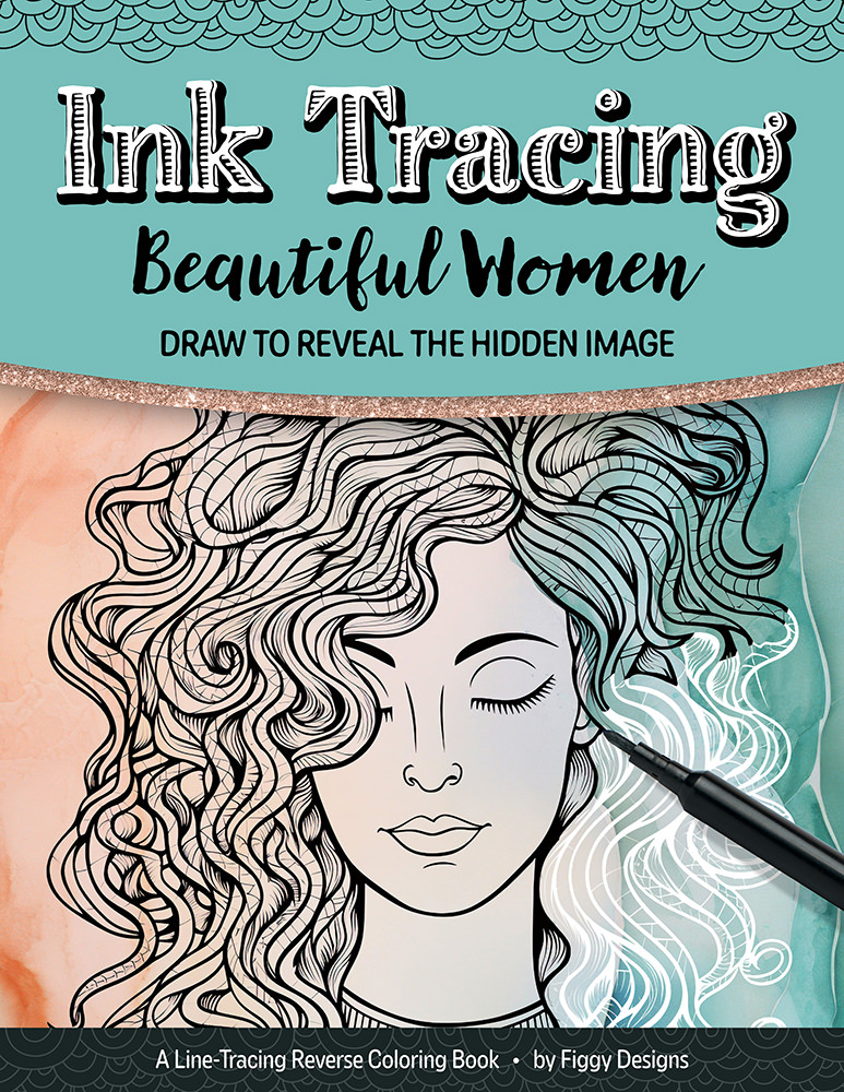 Ink Tracing Coloring Book: Beautiful Women