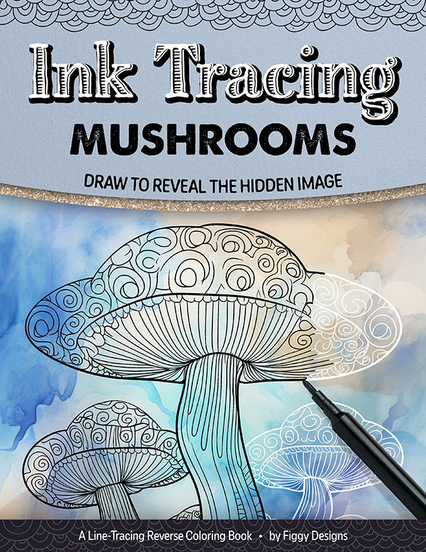 Ink Tracing Coloring Book: Mushrooms